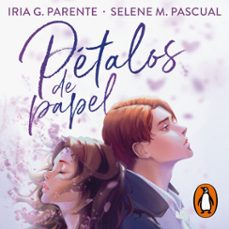 petalos de papel (audiolibro)-selene m. pascual-iria g. parente-9788427246812