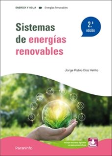 sistemas de energías renovables 2.ª edición 2024-jorge pablo diaz velilla-9788428363112