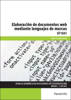 (uf1841) elaboracion de documentos web mediante lenguajes de marca-9788428398312