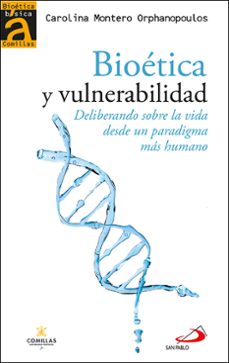 bioetica y vulnerabilidad-carolina montero orphanopoulos-9788428570312