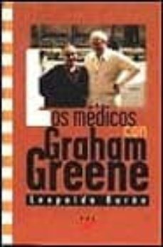 los medicos con graham greene-leopoldo duran-9788428814812