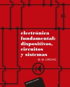 electronica fundamental: dispositivos, circuitos y sistemas (ebook)-michael m. cirovic-9788429190212