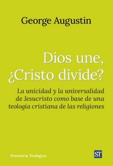 dios une, ¿cristo divide?-augustin george-9788429331912