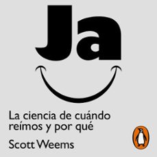 ja. la ciencia de cuando reimos y por que (audiolibro)-scott weems-9788430625512