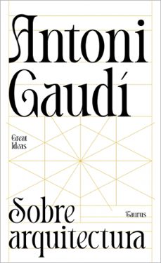 sobre arquitectura-antoni gaudi-9788430629312