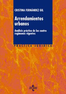 arrendamientos urbanos: analisis practico de los cuatro regimenes vigentes-9788430962112