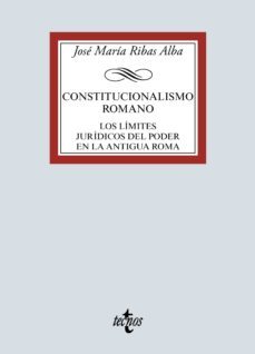 constitucionalismo romano (ebook)-jose maria ribas alba-9788430976812