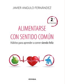 alimentarse con sentido comun. habitos para aprender a comer sien do feliz-9788431334512