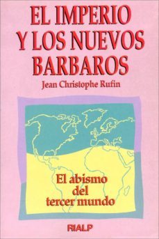 el imperio y los nuevos barbaros-jean christophe rufin-9788432129612