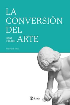 la conversion del arte (ebook)-rene girard-9788432171512