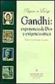 gandhi: experiencia de dios y exigencia etica-emilio jose martinez gonzalez-9788433014412