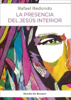 la presencia del jesus interior-rafa redondo-9788433032812