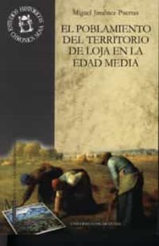 el poblamiento del territorio de loja en la edad media-9788433828712