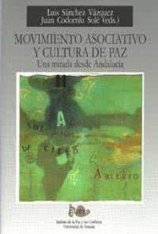 movimiento asociativo y cultura de paz: una mirada desde andaluci a-luis sanchez vazquez-9788433851512