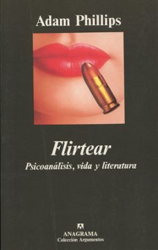 flirtear: psicoanalisis, vida y literatura-9788433905512