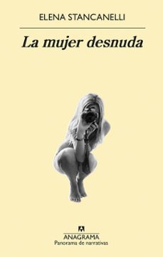 la mujer desnuda-elena stancanelli-9788433980212