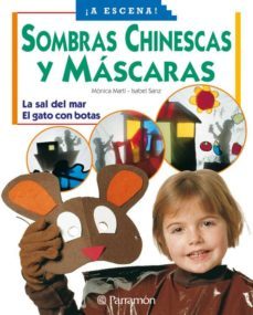 sombras chinescas y mascaras-monica marti garbayo-isabel sanz muelas-9788434223912