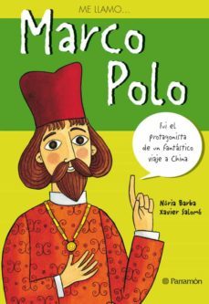 marco polo: fui el protagonista de un fantastico viaje a china-9788434226012