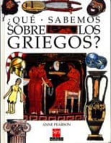 que sabemos de los griegos?-9788434839212