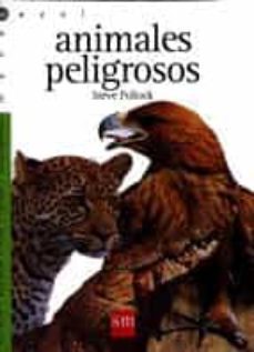 animales peligrosos-9788434851412