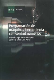 programacion de maquinas-herramienta con control numerico (33016e u01)-9788436238112