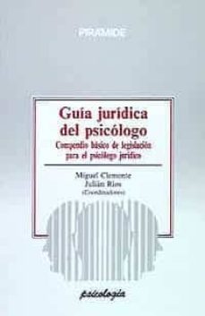 guia juridica del psicologo: compendio basico de legislacion para el psicologo juridico-9788436808612