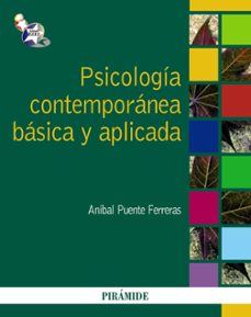 psicologia contemporanea basica y aplicada-anibal puente ferreras-9788436824612