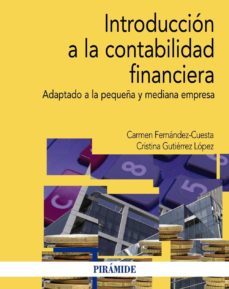 introduccion a la contabilidad financiera-carmen fernandez cuesta-cristina gutierrez lopez-9788436831412