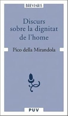 discurs sobre la dignitat de l home-giovanni pico della mirandola-9788437059112