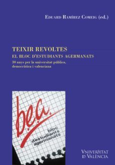 Imagen Principal de TEIXIR REVOLTES. EL BLOC D'ESTUDIANTS AGERMANATS