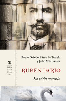 ruben dario. la vida errante (biografias)-9788437643212