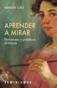 aprender a mirar-marian cao-9788437649412