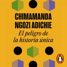 el peligro de la historia única (audiolibro)-chimamanda ngozi adichie-9788439735212