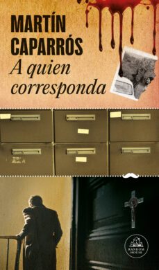 a quien corresponda (ebook)-martin caparros-9788439741312
