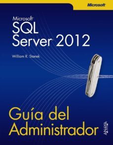 sql server 2012: guia del administrdor (manuales tecnicos)-william r. stanek-9788441532212