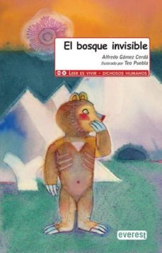 el bosque invisible (leer es vivir)-9788444146812