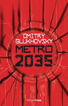 metro 2035 (saga metro 3)-dmitry glukhovsky-9788445004012