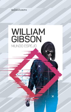 mundo espejo-william gibson-9788445009512