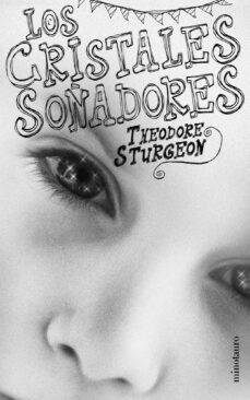 los cristales soñadores-9788445075012
