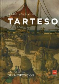 los ultimos dias de tarteso-9788445140512