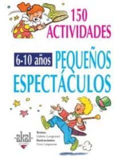 150 pequeños espectaculos para niños de 6 a 10 años-valerie langrognet-9788446011712
