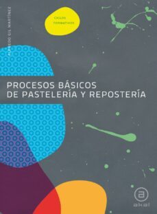 procesos basicos pasteleria y reposteria (grado medio)-9788446031512