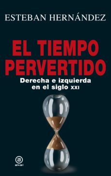 el tiempo pervertido (ebook)-esteban hernandez-9788446046912