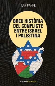 una breu historia del conflicte entre israel i palestina-ilan pappe-9788446057512