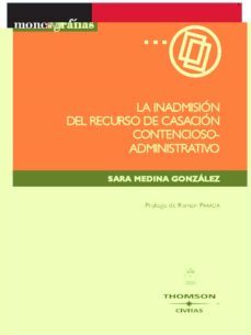 inadmision recurso casacion contencioso administrativo-9788447031412