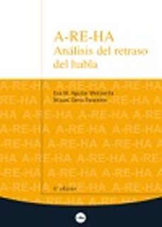 a-re-ha analisis del retraso del habla (4ª ed.)-9788447539512