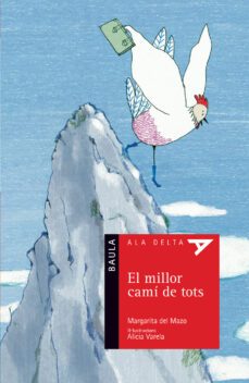 el millor cami de tots (ala delta sèrie roja)-9788447935512