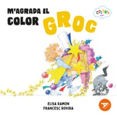m agrada el color groc-elisa ramon bofarull-9788447953912