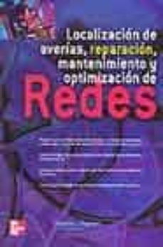 localizacion de averias, reparacion, mantenimiento y optimizacion de redes-stephen j. bigelow-9788448139612