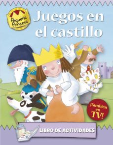 juegos en el castillo: libro de actividades (pequeña princesa)-9788448830212